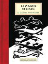 Click here to view title details for Lizard Music by Daniel Pinkwater