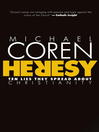 Click here to view title details for Heresy by Michael Coren