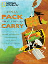 Only Pack What You Can Carry