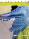 Click here to view title details for Cartwheels in a Sari by Jayanti Tamm