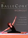 The BalleCore® Workout The BalleCore® Workout