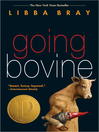 Click here to view title details for Going Bovine by Libba Bray