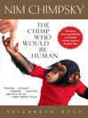 Click here to view title details for Nim Chimpsky by Elizabeth Hess