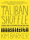 Click here to view title details for The Taliban Shuffle by Kim Barker