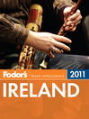 Click here to view title details for Fodor's Ireland 2011 by Fodor's