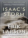 Click here to view title details for Isaac's Storm by Erik Larson
