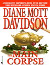 Click here to view title details for The Main Corpse by Diane Mott Davidson