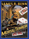 A Mortal Terror By James R. Benn