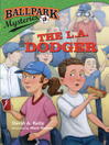 Click here to view title details for The L. A. Dodger by David A. Kelly