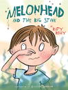 Click here to view title details for Melonhead and the Big Stink by Katy Kelly