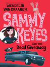 Click here to view title details for Sammy Keyes and the Dead Giveaway by Wendelin Van Draanen