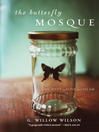 Click here to view title details for The Butterfly Mosque by G. Willow Wilson