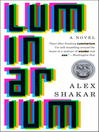 Click here to view title details for Luminarium by Alex Shakar