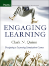 Engaging Learning By Clark N. Quinn