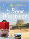 Click here to view title details for The Book Whisperer by Donalyn Miller