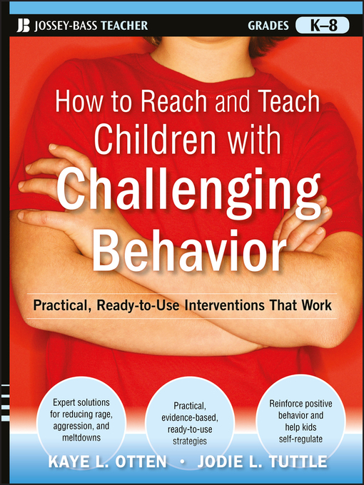 Click here to view title details for How to Reach and Teach Children with Challenging Behavior (K-8) by Kaye Otten