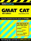 CliffsTestPrep<sup>TM</sup> GMAT® CAT (Computer-Adaptive Graduate Management Admission Test)