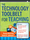 Click here to view title details for The Technology Toolbelt for Teaching by Susan Manning