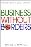 Business Without Borders: A Strategic Guide to Global Marketing