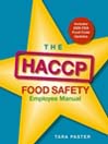 The HACCP Food Safety Employee Manual