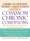 American Holistic Nurses' Association Guide to Common Chronic Conditions