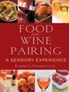 Click here to view title details for Food and Wine Pairing by Robert J. Harrington