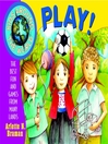 Kids Around the World Play! By Arlette N. Braman