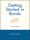 Getting Started in Bonds: Getting Started In..... Series, Book 54