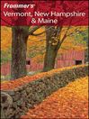 Frommer's Vermont, New Hampshire & Maine