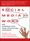 Click here to view title details for Social Media at Work by Arthur L. Jue