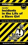 CliffsNotes on Jacob's Incidents in the Life of a Slave Girl