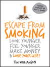 Click here to view title details for Escape from Smoking by Tim Williamson