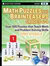 Click here to view title details for Math Puzzles and Brainteasers, Grades 6-8 by Terry Stickels