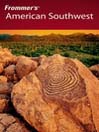 Frommer's American Southwest