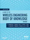Click here to view title details for A Guide to the Wireless Engineering Body of Knowledge (WEBOK) by 