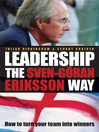 Leadership the Sven-Gran Eriksson Way By Mr Julian Birkinshaw