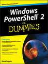 Click here to view title details for Windows PowerShell 2 For Dummies by Steve Seguis