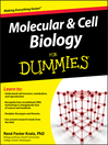 Click here to view title details for Molecular and Cell Biology For Dummies® by Rene Fester Kratz, PhD