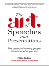 Click here to view title details for The Art of Speeches and Presentations by Philip Collins
