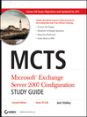 MCTS: Microsoft Exchange Server 2007 Configuration Study Guide