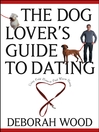 The Dog Lover's Guide to Dating