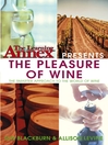 The Learning Annexpresents the Pleasure of Wine