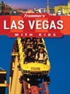 Frommer's Las Vegas with Kids