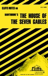 CliffsNotes on Hawthorne's The House of the Seven Gables
