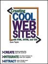 Creating Cool Web Sites with HTML, XHTML, and CSS By Dave Taylor