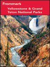 Click here to view title details for Frommer's Yellowstone and Grand Teton National Parks by Eric Peterson