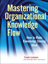 Mastering Organizational Knowledge Flow