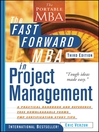 Click here to view title details for The Fast Forward MBA in Project Management by Eric Verzuh