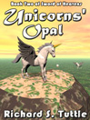 Unicorns' Opal: Book Two of Sword of Heavens