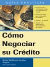 Cómo Negociar su Credito@